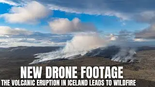 New Drone Footage From The Eruption In Iceland - Burning Moss and Dramatic Landscape