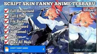 SCRIPT SKIN FANNY ANIME TERBARU NO PASSWORD || NOBITA OYY