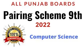 Paper Pairing Scheme of 9th Class 2022| Scheme of 9th class 2022 All Punjab boards