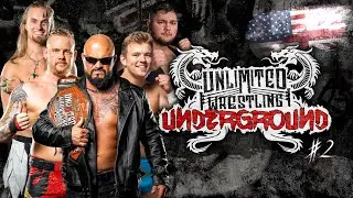 UNLIMITED WRESTLING: Underground #2 - Full Show [ENGLISH]