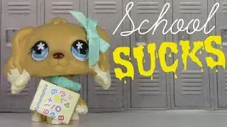 LPS: 5 Things I Hate About School