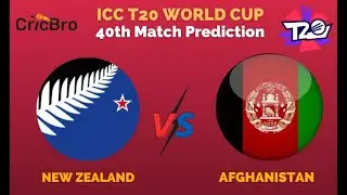 ICC T20 World Cup 2021: NZ vs AFG T20 40th Match Prediction | New Zealand vs Afghanistan