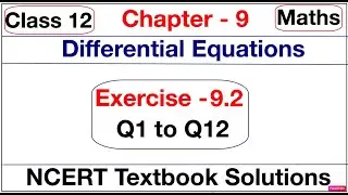Class 12th, Ex - 9.2, Maths, Differential Equations, Chapter 9 | NCERT | CBSE | Term 2