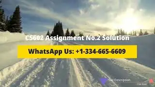 CS602 Assignment No 2 Solution 2022 | CS602 Assignment 2 Solution Spring 2022
