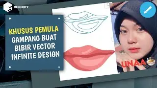 Cara terbaru 2021 Buat VECTOR bibir di INFINITE DESIGN __ PEMULA __ melo kity
