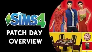 The Sims 4 Patch Day Overview! (LUNAR NEW YEAR AND BUG FIXES!)