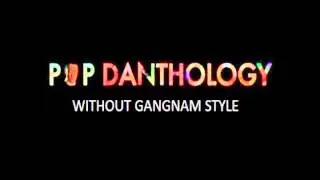 Pop Danthology 2012 without Gangnam Style - Mashup of 54 Pop Songs