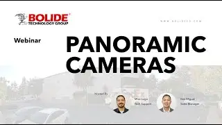 Bolide 10/16/2024 Webinar - Panoramic Cameras