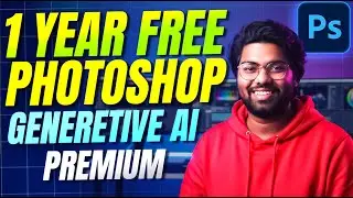 GET 1 YEAR Free Adobe Photoshop Generative AI