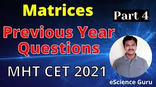 Matrices | Previous Year Questions of MHT CET 2020 || Class 12 HSC | MHT CET 2021 | (Part 4)
