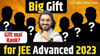 First Time - Big Gift for all JEE Advanced Aspirants 🔥