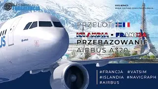 Lecimy A320, Cześć 4 przelotu z Chile do Francji. Islandia-Francja