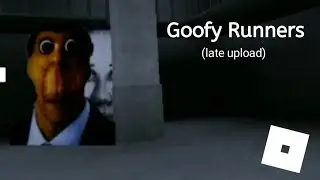 Roblox Goofy Ahh Runners (late upload)