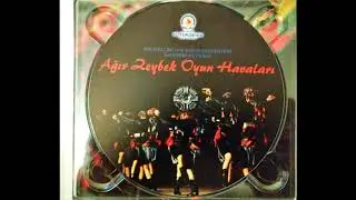 Ağır Zeybek Oyun Havaları - 09 Kerimoğlu Zeybeği