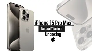 iPhone 15 Pro Natural Titanium Unboxing 2024