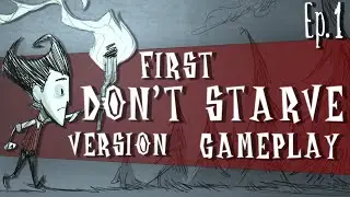FIRST DON'T STARVE STEAM VERSION GAMEPLAY