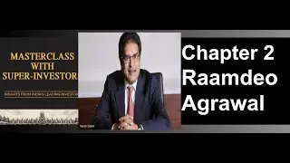Masterclass with Super-investors : Raamdeo Agrawal - chapter 2