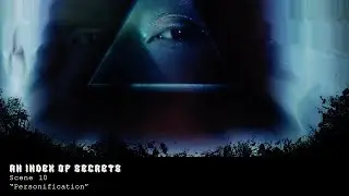 An Index Of Secrets - Scene 10 - “Personification” - Nat Bradley - Video Art