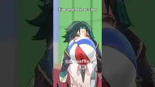 Xiao and Aether’s bet..😳 