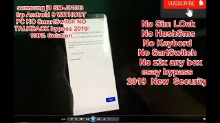 samsung j8 SM-J810G frp Android 9 WITHOUT PC NO SmartSwitch NO TALKBACK bypass 2019 100% Solution