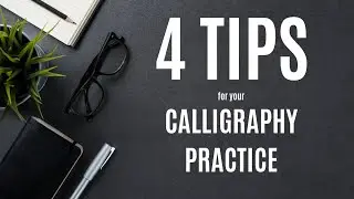 How to Practice Calligraphy ✍️✒️(4 Tips for Your Calligraphy Practice)✍️🖋