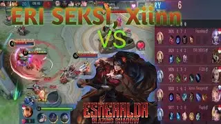 Esmeralda Mobile Legend BangBang Vs GPX ERI SEKSI dan RRQ Xinn