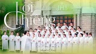 LỜI THIÊNG | ANGELO CHOIR & CA ĐOÀN THIÊN CA [MV 4K]