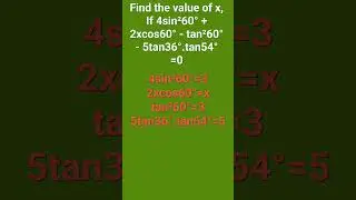 Find the value of x if 4sin²60° +2xcos60° -tan²60° -5tan36°.tan54°=0