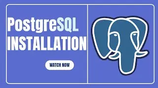 How to Install PostgreSQL on Windows - Step by Step Guide