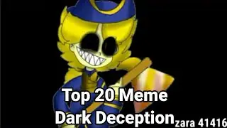 Top 20 Meme (Dark Deception)