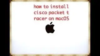 How to install Cisco Packet Tracer On macOS High Sierra 2018