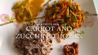 Easy Carrot and Zucchini Thoran (South Indian Stir fry)