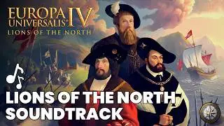 EU4 Soundtrack - Lions of the North FULL OST
