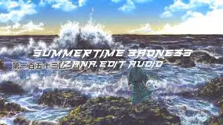 SUMMERTIME SADNESS - EDIT AUDIO