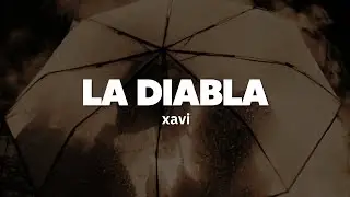 Xavi - La Diabla | Letra