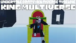 King Multiverse Sans showcase [Undertale Crazy Multiverse Timeline]