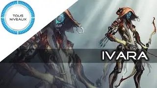 ⚠ Warframe Review - Ivara (2015) [FR]