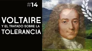 Voltaire y el Tratado sobre la tolerancia - Dra. Ana Minecan