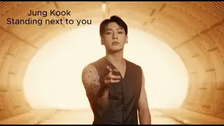 Jung Kook - Standing Next to You  (Lyrics) 정국