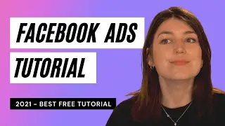 Facebook Ads Tutorial Q4 2021 - Best Facebook Ads Tutorial (iOS 14 Updated)