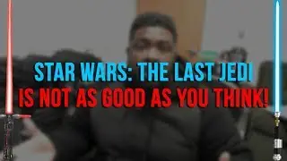 Movies Reviewed by Filmmakers Episode 4: Star Wars The Last Jedi