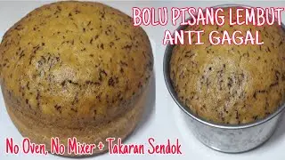 RESEP BOLU PISANG LEMBUT DAN ANTI GAGAL | BOLU PISANG KUKUS