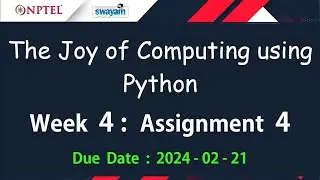 NPTEL The Joy of Computing using Python Week 4 Assignment 4 Answers Solution Quiz | Jan 2024