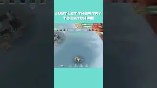 Just Let Them Try To Catch Me!