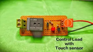 WOW! Control Load with Tp223 Touch Sensor. #electronics