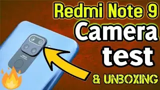 Redmi Note 9 Camera Test | Redmi Note 9 Camera Sample | Redmi Note 9 Unboxing Video