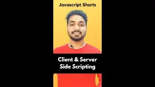 Client Side and Server Side Script