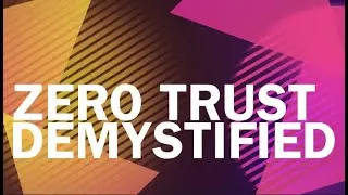 The Passwordless Journey Podcast: EP02 Zero Trust Demystified