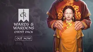 Wards & Wardens | Crusader Kings III Console