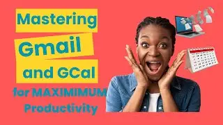 Make Gmail Work HARDER For You With These Productivity Tips!